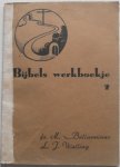 Bellarminus H, Welling L J - Bijbels werkboekje 2