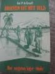 Graaff, A.P. de - Brieven uit het veld / het vergeten leger thuis