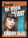 Slee, Carry - Radeloos / Het geheim van Floor