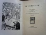 Kieviet C. Joh./illustraties Joh. Braakensiek - De Woelwater eerste druk Kieviet C. Joh./illustraties Joh. Braakensiek - De Woelwater eerste druk