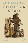 Atte Jongstra - Cholerastad Atte Jongstra - Cholerastad