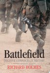Richard Holmes, Martin Marix Evans - Battlefield