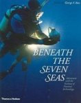 George Fletcher Bass 216951 - Beneath the seven seas adventures with the Institute of Nautical Archaeology