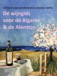 Arthur van Amerongen, Reggie Smith - De wijngids voor de Algarve en de Alentejo