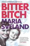 Maria Sveland - Bitter Bitch