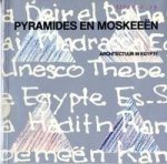  - Pyramides en moskeeen