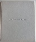 Kapoor, Anish; Michael Tarantino (essay) - Anish Kapoor