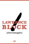 Lawrence Block - Afterthoughts