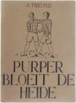 A. Theunis - Purper bloeit de heide