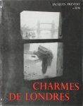 Jacques Prévert, Izis Bidermanas - Charmes de Londres