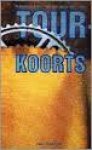 Ouwerkerk, P. - Tourkoorts. 25 jaar Tour de France, 1971-1995