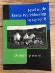 Gelein Jansen - Texel in de Eerste Wereldoorlog  1914-1918. De feiten op een rij