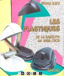 Sylvia Katz - Les Plastiques de la Bakelite au High-Tech