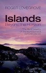 Lovegrove, Roger - Islands Beyond the Horizon. The life of twenty of the world's most remote places