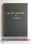 Mallan, ds. F. - Uit het zieleleven --- Briefwisseling tussen een vriend uit Mesech en een vriend uit de landstreek der Jordaan over de 119e, de 42e en de 84e Psalm