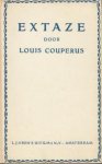 COUPERUS, Louis - Extaze. Een boek van geluk.
