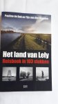 BOK, Pauline de en BOOMEN, Tijs van den - Het land van Lely / reisboek in 103 stukken