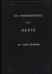 Binning, Mr. Hugo - De vernederinge des herte