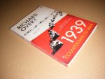 Richard Overy - 1939, Countdown to War Richard Overy - 1939, Countdown to War
