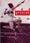 Redactie Groniek - Sportgeschiedenis -Groniek Historisch Tijdschrift nr. 144 Redactie Groniek - Sportgeschiedenis -Groniek Historisch Tijdschrift nr. 144