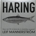 Mannerström, Leif - Haring. Meer dan 100 verrassende en smakelijke recepten !
