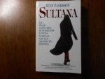 Sasson, J.P. - Sultana / het waar gebeurde, schokkende levensverhaal van een Arabische prinses