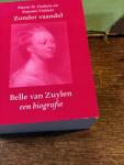 Dubois, P.H., Dubois, S. - Zonder vaandel / Belle van Zuylen 1740-1805 een biografie