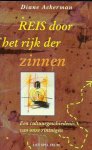 D Ackerman - Reis door het rijk der zinnen Een cultuurgeschiedenis van onze zintuigen