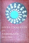 Rogier, Prof.dr. L.J. e.a. - Leven en werken in Nederland 1813-1963. Het Rijksmuseum te Amsterdam