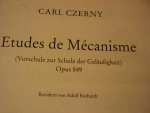 Czerny; Carl (1791 – 1857) - Etudes de Mecanisme; Vorschule zur Schule der Gelaufigkeit; Opus 849; (revidiert von Adolf Ruthardt)