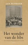 Jan Blokker - (1) Het Wonder Van De Hbs