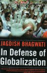 Bhagwati, Jagdish - In Defense of Globalization