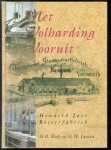 Hofs, H.B., Jansen, G.W. - Met Volharding vooruit, honderd jaor botterfabriek