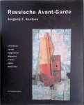 Kovtoen, Jevgenij F. - Russische Avant-Garde: Chlebnikow en zijn tijdgenoten Malevitsj, Filonov, Tatlin, Mitoeritsj Kovtoen, Jevgenij F. - Russische Avant-Garde: Chlebnikow en zijn tijdgenoten Malevitsj, Filonov, Tatlin, Mitoeritsj