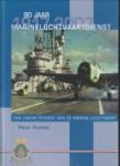 KORBEE, PETER - Marineluchtvaartdienst 90 jaar 1917 - 2007. Een unieke periode van de marine luchtvaart