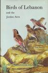 Benson, S. Vere - Birds of Lebanon and the Jordan Area