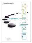 Roberts, Thomas - Werkboek mindfulness