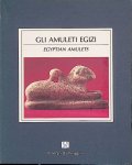 Lise, Giorgio - Amuleti Egizi / Egyptian Amulets Lise, Giorgio - Amuleti Egizi / Egyptian Amulets