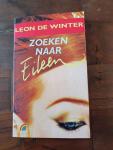 Winter, Leon de - Zoeken naar Eileen