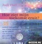 Judi Hall, Dawn Henderson - Hoe ziet mijn toekomst eruit?