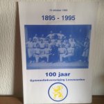  - 100 jaar gymnastiekvereniging Leeuwarden 1895-1995
