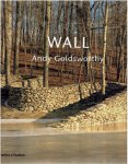 GOLDSWORTHY, Andy - Andy Goldsworthy - Wall at Storm King. Introduction by Kenneth Baker. - [New].