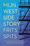 Frits Spits - Mijn West Side Story