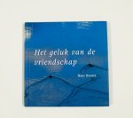H. bOUMA - Het geluk van de vriendschap