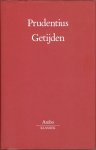 Aurelius Prudentius Clemens - Getijden Aurelius Prudentius Clemens - Getijden