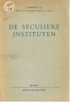 Beyer, J. - De seculiere instituten.