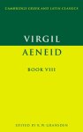 Virgil - Virgil: Aeneid - Book VIII Edited by K.W. Gransden