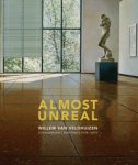 VELDHUIZEN -  Biesheuvel Marcia &  Marlous Volshol & Marieke Uildriks: - Willem van Veldhuizen. Almost Unreal. Paintings / Schilderijen 1978-2019.