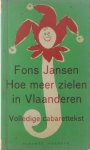 Jansen Fons - Hoe meer zielen in Vlaanderen: Volledige cabarettekst