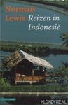 Lewis, Norman - Reizen in Indonesië